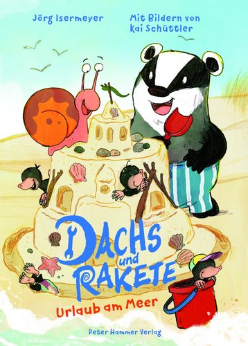 Dachs und Rakete. Urlaub am Meer