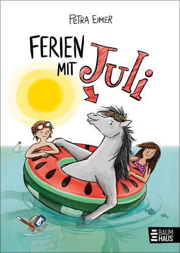 Ferien mit Juli (Bd. 3)
