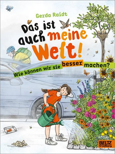 Das ist auch meine Welt! Wie können wir sie besser machen?
