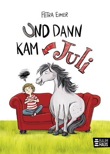 Und dann kam Juli (Bd.1)