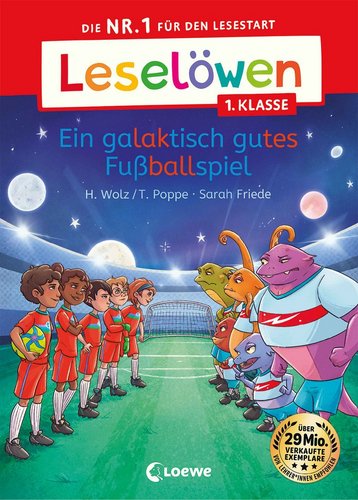 Leselöwen 1. Klasse – Ein galaktisch gutes Fußballspiel