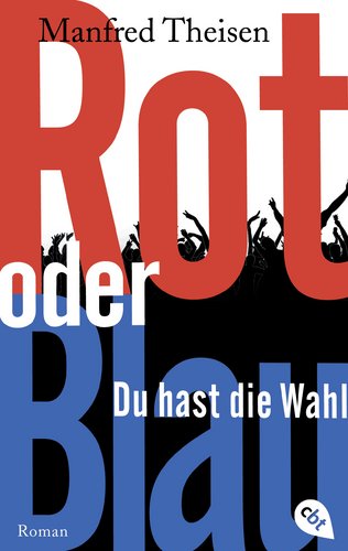 Rot oder Blau – Du hast die Wahl
