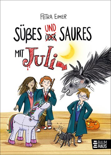 Süßes und Saures mit Juli (Bd. 5)