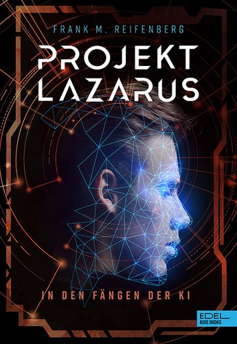 Projekt Lazarus – In den Fängen der KI
