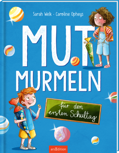 Mutmurmeln für den ersten Schultag