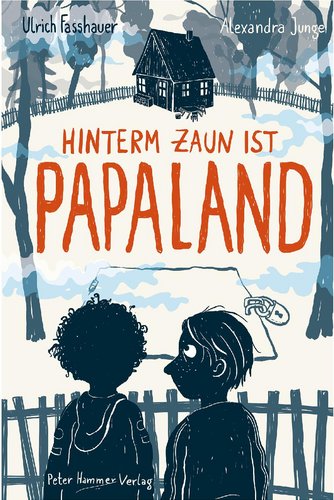 Hinterm Zaun ist Papaland