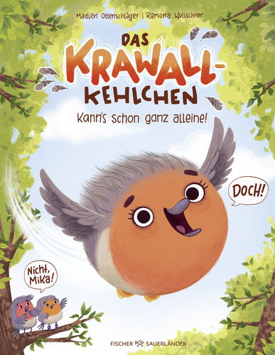 Das Krawallkehlchen – Kann’s schon ganz alleine!